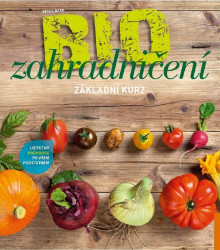 BIO zahradničení základní kurz - Nakladatelství Kazda - knihy - 1 ks
